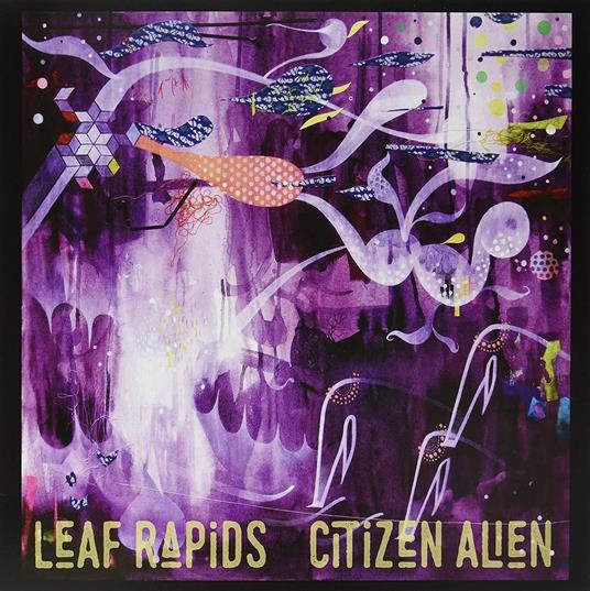 Citizen Alien - CD Audio di Leaf Rapids