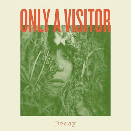 Decay - Vinile LP di Only a Visitor