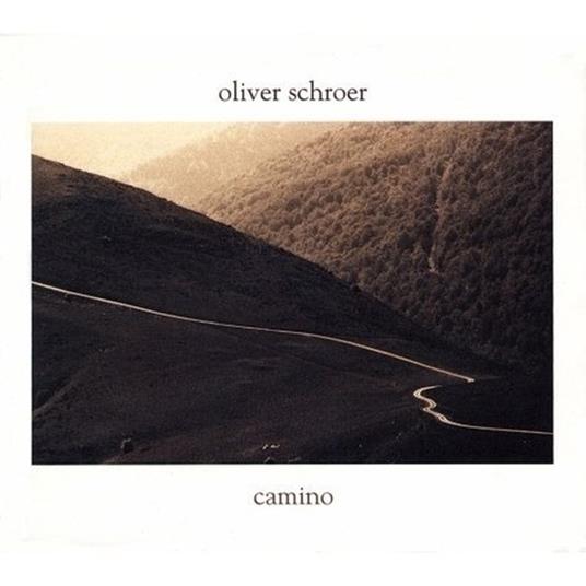 Camino - CD Audio di Oliver Schroer