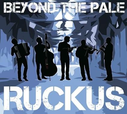 Ruckus - CD Audio di Beyond the Pale