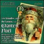 Great Voices Of Canada Vol. 4: Chantent Noel - CD Audio