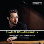 Charles Richard-Hamelin: Chopin: Ballades & Impromptus