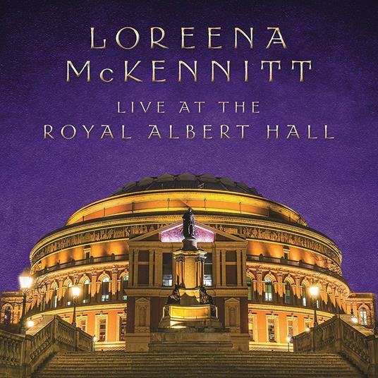 Live At The Royal Albert Hall - CD Audio di Loreena McKennitt