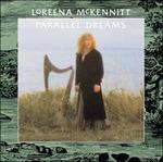 Parallel Dreams - Vinile LP di Loreena McKennitt