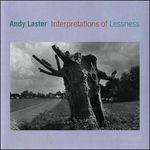 Interpretations Lessness - CD Audio di Andy Laster