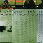 Yeah No - CD Audio di Chris Speed