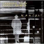 Nancali - CD Audio di François Houle,Benoit Delbecq