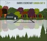 Canada Day II - CD Audio di Harris Eisenstadt