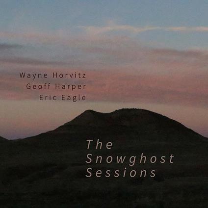 Snowghost Sessions - CD Audio di Wayne Horvitz