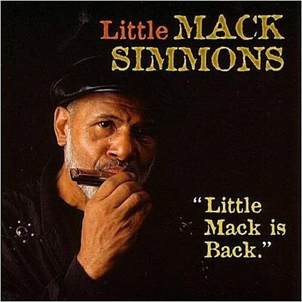 Little Mack Is Back - CD Audio di Little Mack Simmons