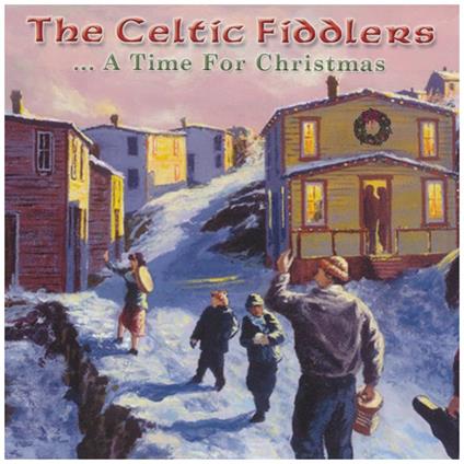 Celtic Fiddlers. A Time For Christmas - CD Audio
