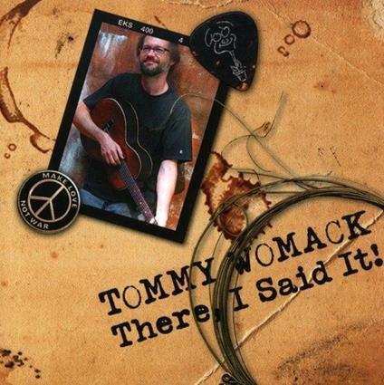 There, I Said It! - CD Audio di Tommy Womack