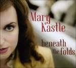 Beneath the Folds - CD Audio di Mary Kastle