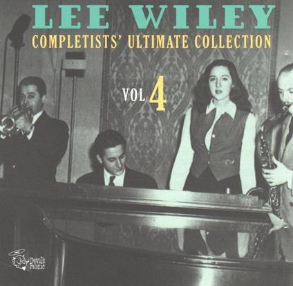 Completists' Ultimate Collection Vol. 4 - CD Audio di Lee Wiley