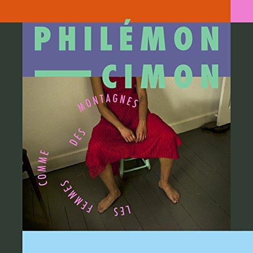 Les femmes comme des montagnes - CD Audio di Philémon Cimon
