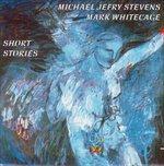 Short Stories - CD Audio di Michael Jefry Stevens