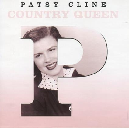 Patsy Cline Country Queen - CD Audio di Patsy Cline