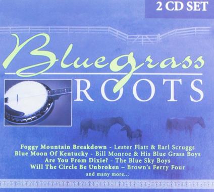 Bluegrass Roots - CD Audio
