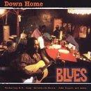 Down Home Blues - CD Audio