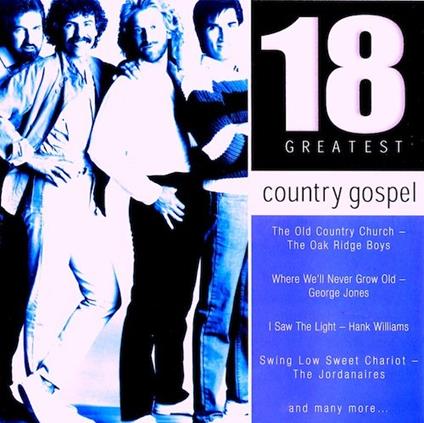 Country Gospel: 18 Greatest - CD Audio