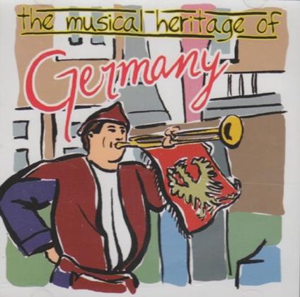 Musical Heritage Of Germany - CD Audio