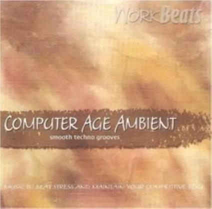 Computer Age Ambient - CD Audio
