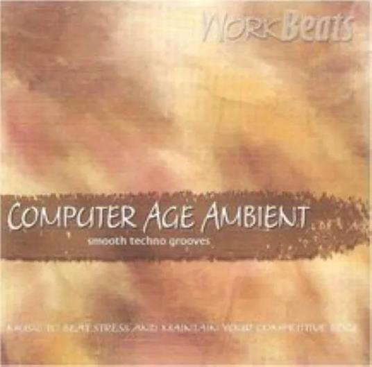 Computer Age Ambient - CD Audio
