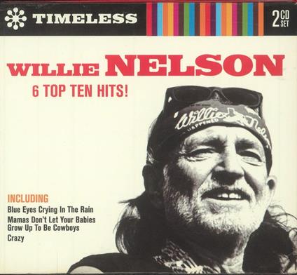 Willie Nelson 6 Top Ten Hits - CD Audio di Willie Nelson