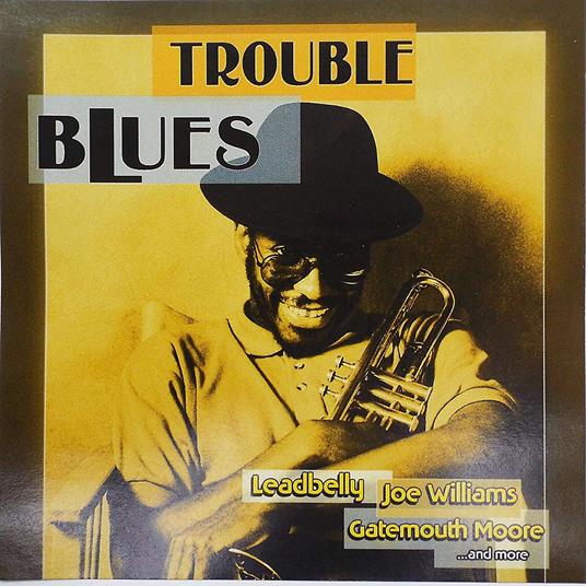 Trouble Blues - CD Audio