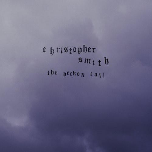 Christopher Smith - Beckon Call - CD Audio