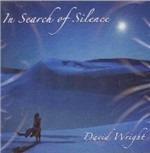 In Search of Silence - CD Audio di David Wright