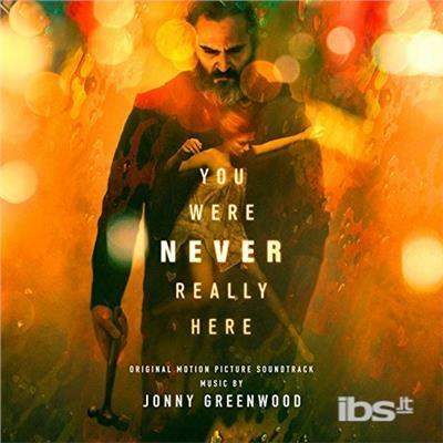 You Were Never Really Here (Colonna sonora) - CD Audio di Jonny Greenwood