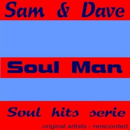Soul Man - CD Audio di Sam & Dave