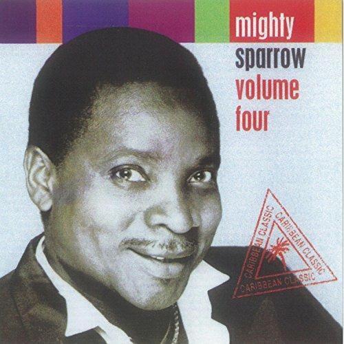 Volume Four - CD Audio di Mighty Sparrow