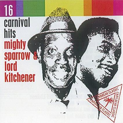 16 Carnival Hits - CD Audio di Mighty Sparrow
