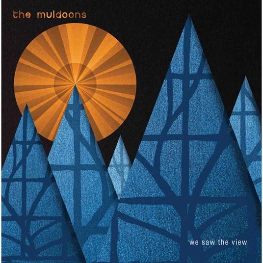 We Saw The View - Vinile LP di Muldoons