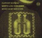 Music Is My Medicine - CD Audio di Clutchy Hopkins