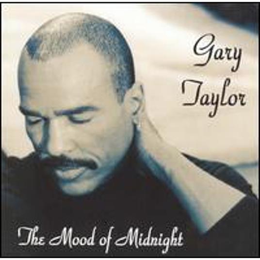 The Mood Of Midnight - CD Audio di Gary Taylor