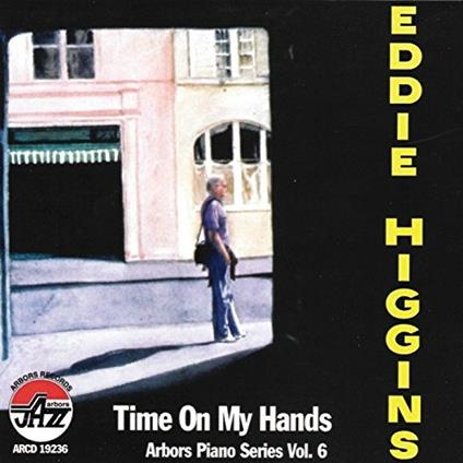 Time on My Hands - CD Audio di Eddie Higgins