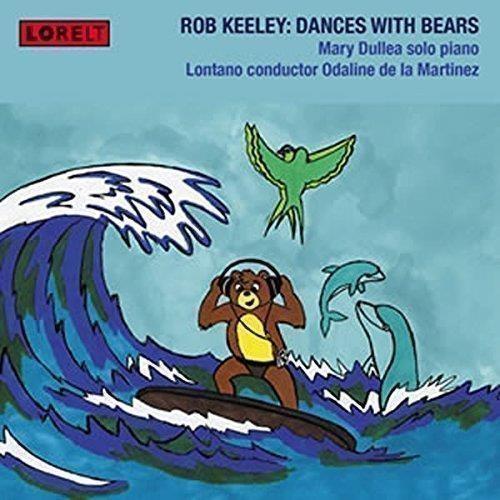 Dances With Bears - CD Audio di Rob Keeley