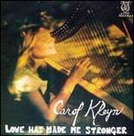 Love Has Made Me Stronger