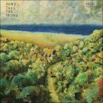 Don't Tell the Driver - Vinile LP di Mick Turner