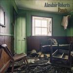 Pangs - CD Audio di Alasdair Roberts