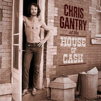 At the House of Cash - Vinile LP di Chris Gantry