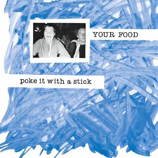 Poke it with a Stick - CD Audio di Your Food