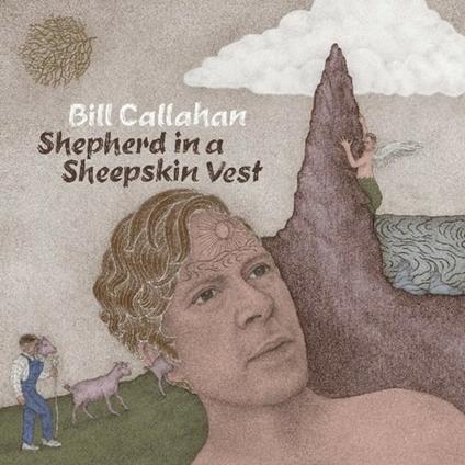 Shepherd in a Sheepskin Vest - Vinile LP di Bill Callahan