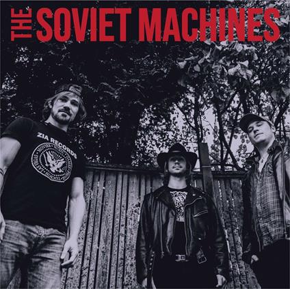The Soviet Machines - Vinile LP di Soviet Machines