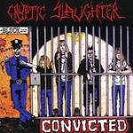 Convicted (Black Ice W-Splatter Vinyl)