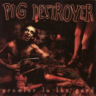 Prowler In The Yard (Ripple Edition) - Vinile LP di Pig Destroyer