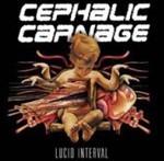 Lucid Interval - Vinile LP di Cephalic Carnage